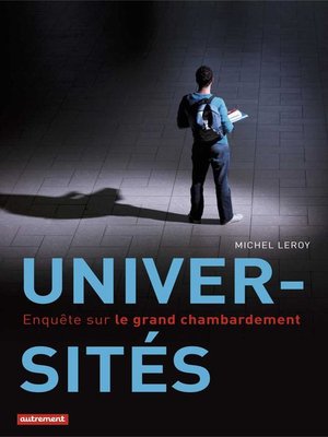 cover image of Universités--Enquête sur le grand chambardement